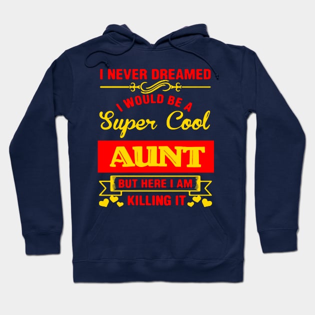 aunt Hoodie by Gsweathers